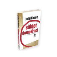 ŞİDDET VE DEMOKRASI - JOHN KEANE