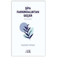 Şifa Farkındalıktan Geçer - Yasemin Toprak