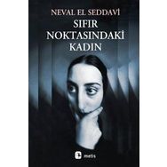 Sıfır Noktasındaki Kadın - Neval el-Saadavi