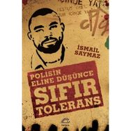 SIFIR TOLERANS (POLISIN ELINE DÜŞÜNCE) - İSMAİL SAYMAZ