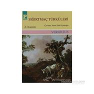 SIĞIRTMAÇ TÜRKÜLERI - GENEL