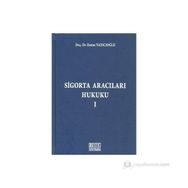 SIGORTA ARACILARI HUKUKU - 1 - EMINE YAZICIOĞLU