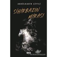 Sihirbazın Mirası - Abdulkadir Çiftçi