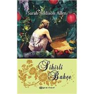 SIHIRLI BAHÇE - SARAH ADDISON ALLEN