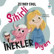 Sihirli İnekler Diyarı Zeynep Erol