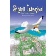 SIHIRLI İSTANBUL - ŞULE TANKUT JOBERT