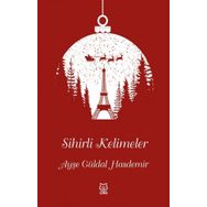 Sihirli Kelimeler - Ayşe Güldal Hasdemir