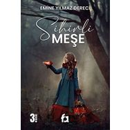Sihirli Meşe - Emine Yılmaz Dereci