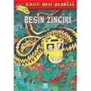 SIHIRLI OKUL OTOBÜSÜ BESIN ZINCIRI - JOANNA COLE;BRUCE DEGEN