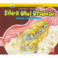 Sihirli Okul Otobüsü İnsan Vücudunda - Joanna Cole Bruce Degen
