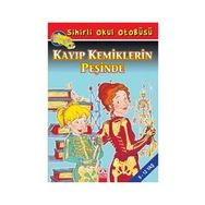 SIHIRLI OKUL OTOBÜSÜ KAYIP KEMIKLERIN PEŞİNDE - JOANNA COLE;BRUCE DEGEN