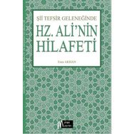 Şii Tefsir Geleneğinde Hz. Alinin Hilafeti - Miras Yayınları