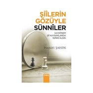 Şiilerin Gözüyle Sünniler - Hanifi Şahin