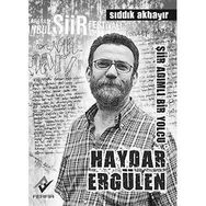 ŞİİR ADIMLI BIR YOLCU (HAYDAR ERGÜLEN) - SIDDIK AKBAYIR