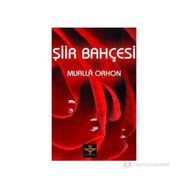 ŞIIR BAHÇESI - MUALLA ORHON
