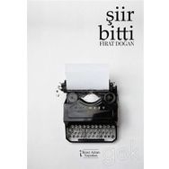 Şiir Bitti - Fırat Doğan