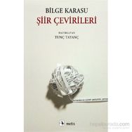 Şiir Çevirileri - Bilge Karasu