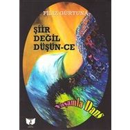 Şiir Değil Düşün-Ce Filiz Gürtuna