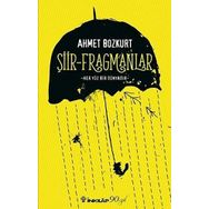 Şiir - Fragmanlar - Ahmet Bozkurt