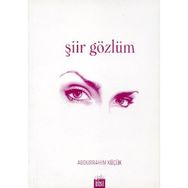 ŞİİR GÖZLÜM - ABDURRAHIM KÜÇÜK
