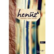 ŞİİR HENÜZ - HILMI YAVUZ