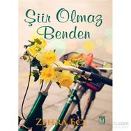 Şiir Olmaz Benden - Zehra Ece