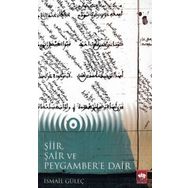 Şiir Şair ve Peygambere Dair - İsmail Güleç