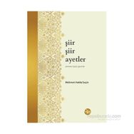 Şiir Şiir Ayetler - Mehmet Hakkı Suçin