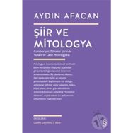 ŞİİR VE MITOLOGYA - AYDIN AFACAN