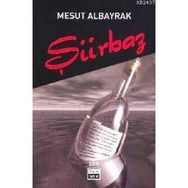 ŞİİRBAZ - MESUT ALBAYRAK
