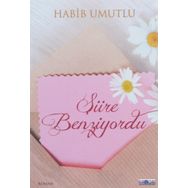 Şiire Benziyordu / Habib Umutlu