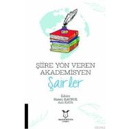 Şiire Yön Veren Akademisyen Şairler - Hasan Kavruk