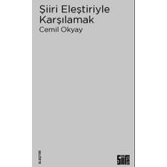 Şiiri Eleştiriyle Karşılamak - Cemil Okyay