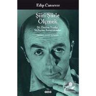 ŞIIRI ŞIIRLE ÖLÇMEK ŞIIR ÜZERINE YAZILAR, SÖYLEŞILER, SORUŞTURMALAR - EDIP CANSEVER