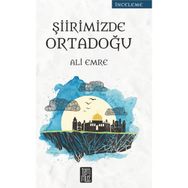 Şiirimizde Ortadoğu - Ali Emre