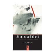 Şiirin Adaleti - Ali K. Metin