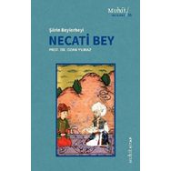 Şiirin Beylerbeyi Necati Bey - Ozan Yılmaz