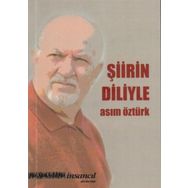 Şiirin Diliyle - Asım Öztürk