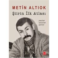 Şiirin İlk Atlası - Metin Altıok