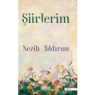 Şiirlerim - Nezih Yıldırım