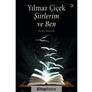 Şiirlerim ve Ben - Yılmaz Çiçek
