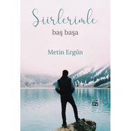 Şiirlerimle Baş Başa - Metin Ergün