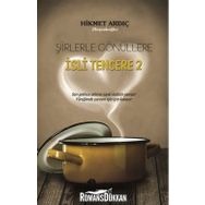 Şiirlerle Gönüllere İsli Tencere 2 - Hikmet Ardıç