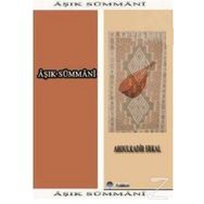 ÂŞIK SÜMMÂNİ - ABDULKADIR ERKAL