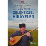 Âşık Tarzı Geleneksel Hikayeler Erdoğan Altınkaynak