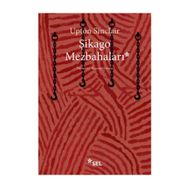 Şikago Mezbahaları - Upton Sinclair