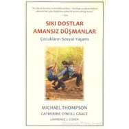 Sıkı Dostlar Amansız Düşmanlar - Catherine O'Neill Grace