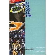 SIKIGÖZETİM - JEAN GENET