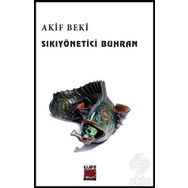 Sıkıyönetici Buhran - Akif Beki