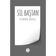 Sil Baştan - Osman Akyol - Elpis Yayınları